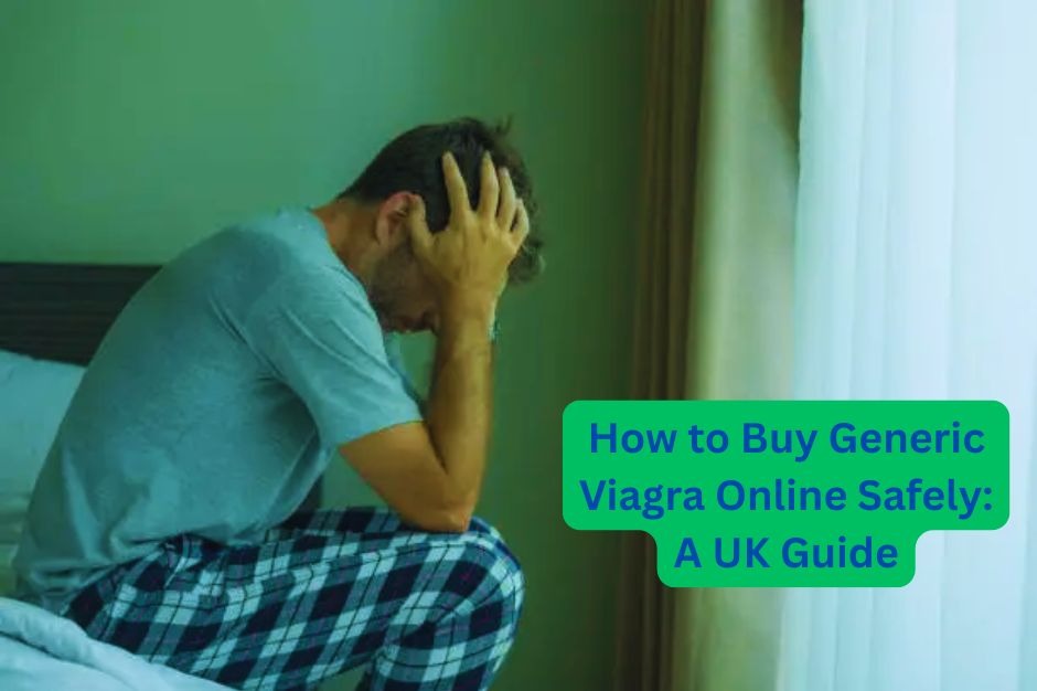 How to Buy Generic Viagra Online Safely: A UK Guide 1 image 1